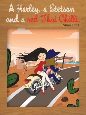 cover image of A Harley, a Stetson and a red Thai Chilli